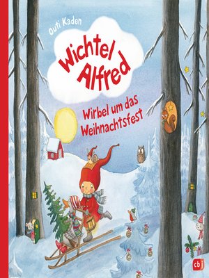 cover image of Wichtel Alfred--Wirbel um das Weihnachtsfest